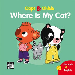 OOPS ET OHLALA : Where is my cat?