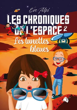 Les chroniques de l'espace Tome 2 : les lunettes bleues