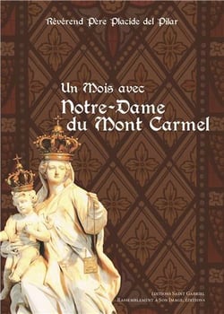 Un mois avec Notre-Dame du Mont Carmel
