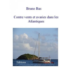 Contre vents et avaries dans les atlantiques - l'envie de partir