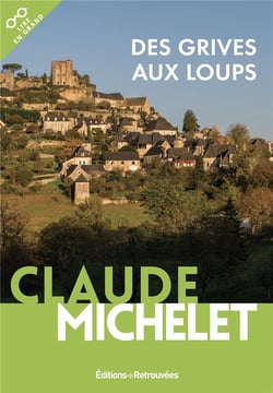 Des grives aux loups Tome 1