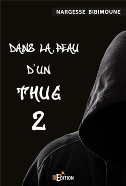 Dans la peau d'un thug 2