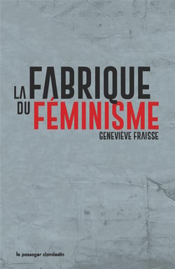 La fabrique du féminisme