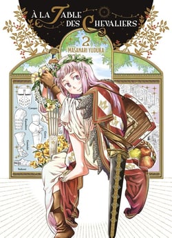 À la table des chevaliers Tome 2