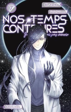 Nos temps contraires - je ne te laisserai pas mourir Tome 7