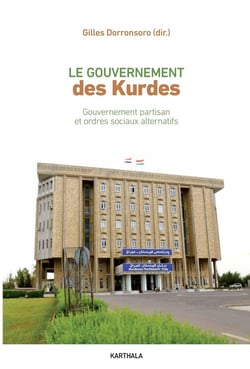 Le gouvernement des Kurdes : gouvernement partisan et ordres sociaux alternatifs