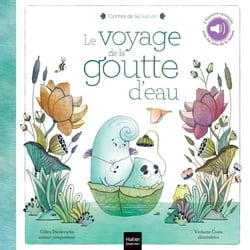 Les contes de la nature - le voyage de la goutte d'eau