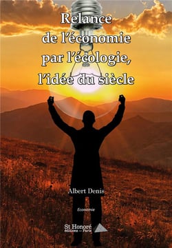 Relance de l economie par l ecologie, l idee du siecle
