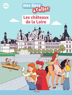 Les châteaux de la Loire