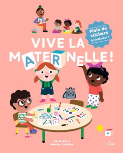 Vive la maternelle !