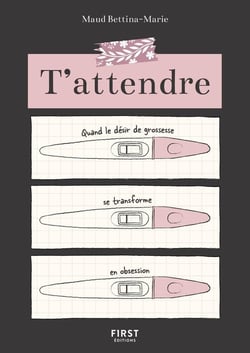T'attendre : quand le désir de grossesse se transforme en obsession