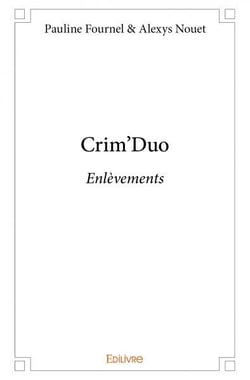 Crim'duo - enlèvements