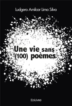 Une vie sans (100) poemes