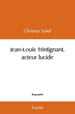 Jean-Louis Trintignant, acteur lucide