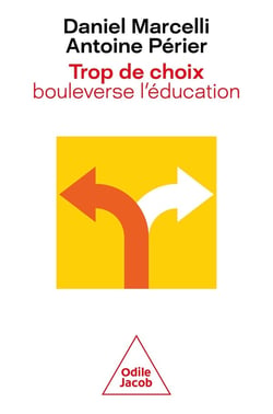Trop de choix bouleverse l'éducation