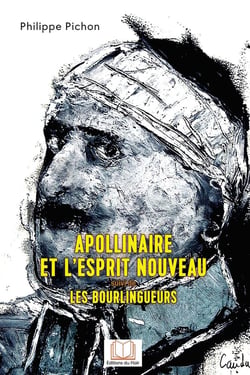 Apollinaire et l'Esprit Nouveau - Les Bourlingueurs