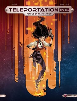 Teleportation inc Tome 1 : perdus en translation