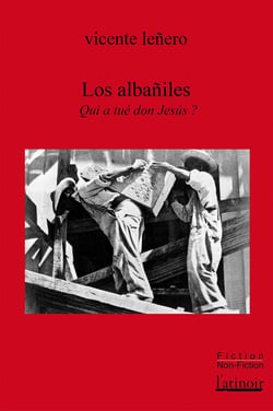 Los Albañiles : Qui a tué Don Jesús