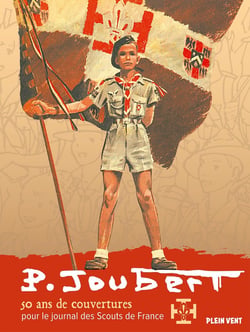 Pierre Joubert : 50 ans de couvertures pour Scout de France