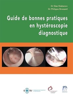 Guide de bonnes pratiques en hysteroscopie diagnostique