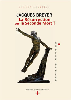Jacques breyer : la résurrection ou la seconde mort ?