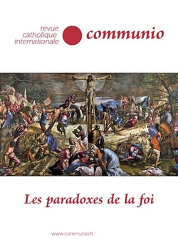 Revue Communio : Les paradoxes de la foi