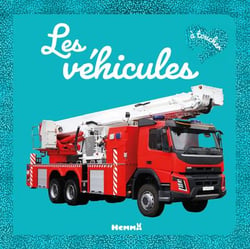 Mon grand bébé touche-à-tout : Les véhicules