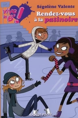Vive la 6e ! - rendez-vous à la patinoire