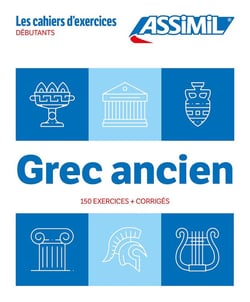 Les cahiers d'exercices : Grec ancien - Débutants (édition 2024)