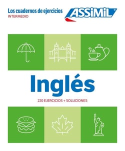Inglés : Intermedio : Cahier d'exercices