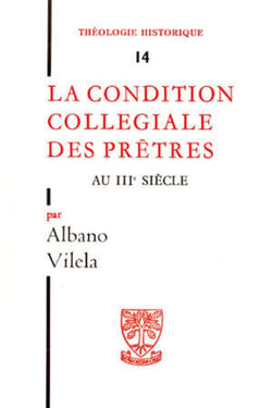 TH n°14 - La condition collégiale des prêtres au IIIe siècle