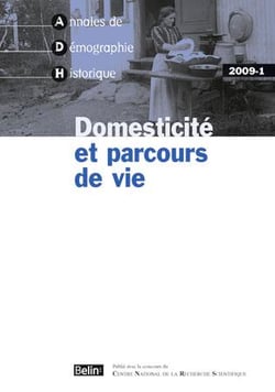 ANNALES DE DEMOGRAPHIE HISTORIQUE n.1 : domesticité et parcours de vie