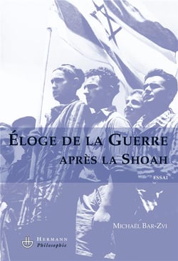 Éloge de la guerre après la shoah