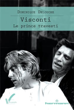 Visconti : Le prince travesti
