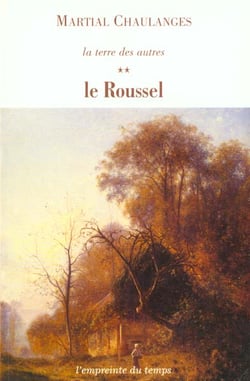 La Terre Des Autres- T02 Le Roussel