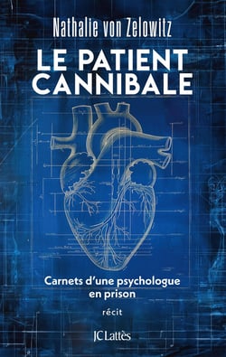 Le patient cannibale : Carnets d'une psychologue en prison