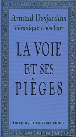 La voie et ses pièges