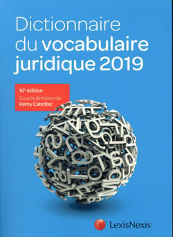 Dictionnaire du vocabulaire juridique (édition 2019)