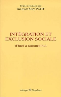 Exclusion et intégration sociale - d'hier à aujourd'hui