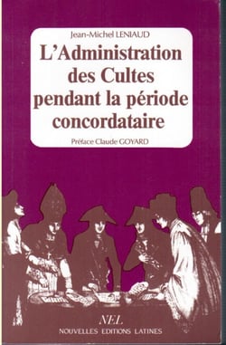 L'administration des cultes pendant la période concordataire