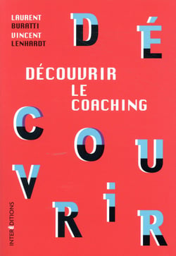 Découvrir le coaching - 3e éd.