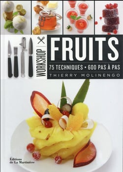 Workshop fruits - 75 techniques, 600 pas à pas