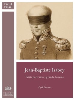 Jean-Baptiste Isabey - petits portraits et grands desseins