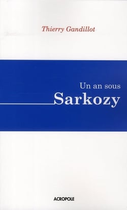 Un an sous sarkozy