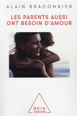 Les Parents aussi ont besoin d'amour