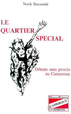 Quartier special. detenu  sans proces au cameroun