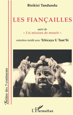 Les fiançailles : suivi de "J'ai mission de mourir"