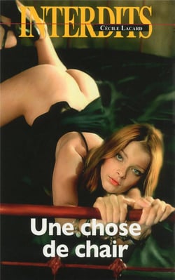 Les interdits Tome 504 : une chose de chair