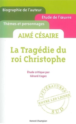 La tragédie du roi Christophe, d'Aimé Césaire