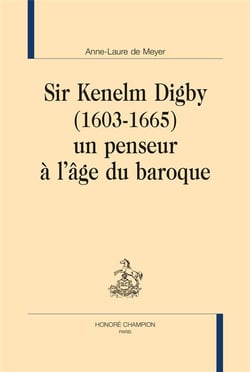 Sir Kenelm Digby (1603-1665) : un penseur à l'âge du baroque